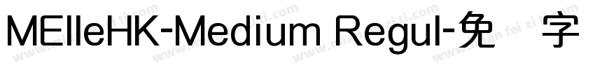 MElleHK-Medium Regul字体转换